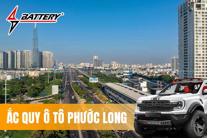 Thay Bình Ắc Quy Ô Tô Chính Hãng Tại Phường Phước Long, TP. HCM