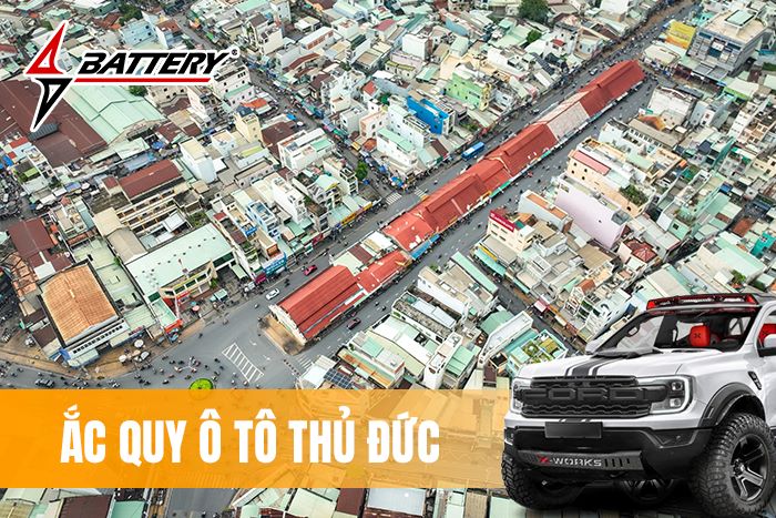 Thay Bình Ắc Quy Ô Tô Chính Hãng Tại Phường Thủ Đức, TP. HCM