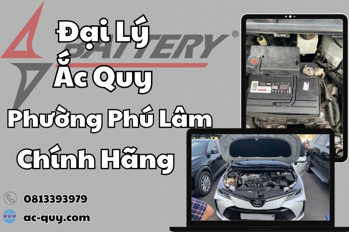 Thay Ắc Quy Phường Phú Lâm – Kiểm Tra Miễn Phí, Báo Giá Rõ Ràng