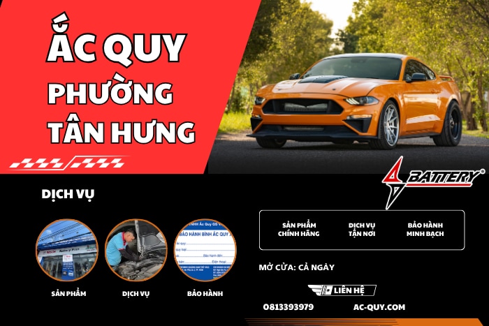 Mua Ắc Quy Phường Tân Hưng– Tư Vấn Đúng Xe, Đúng Nhu Cầu