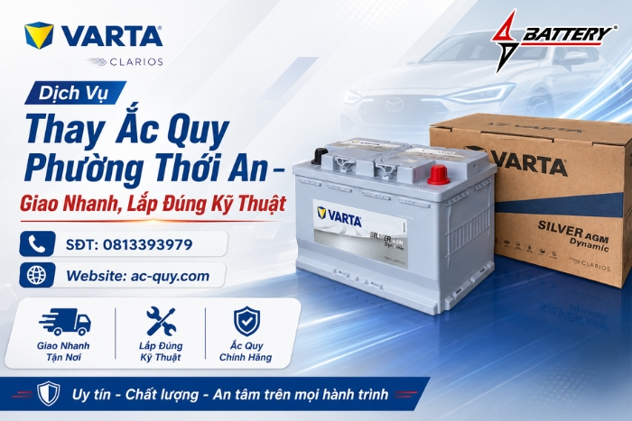 Dịch Vụ Thay Ắc Quy Phường Thới An – Giao Nhanh, Lắp Đúng Kỹ Thuật